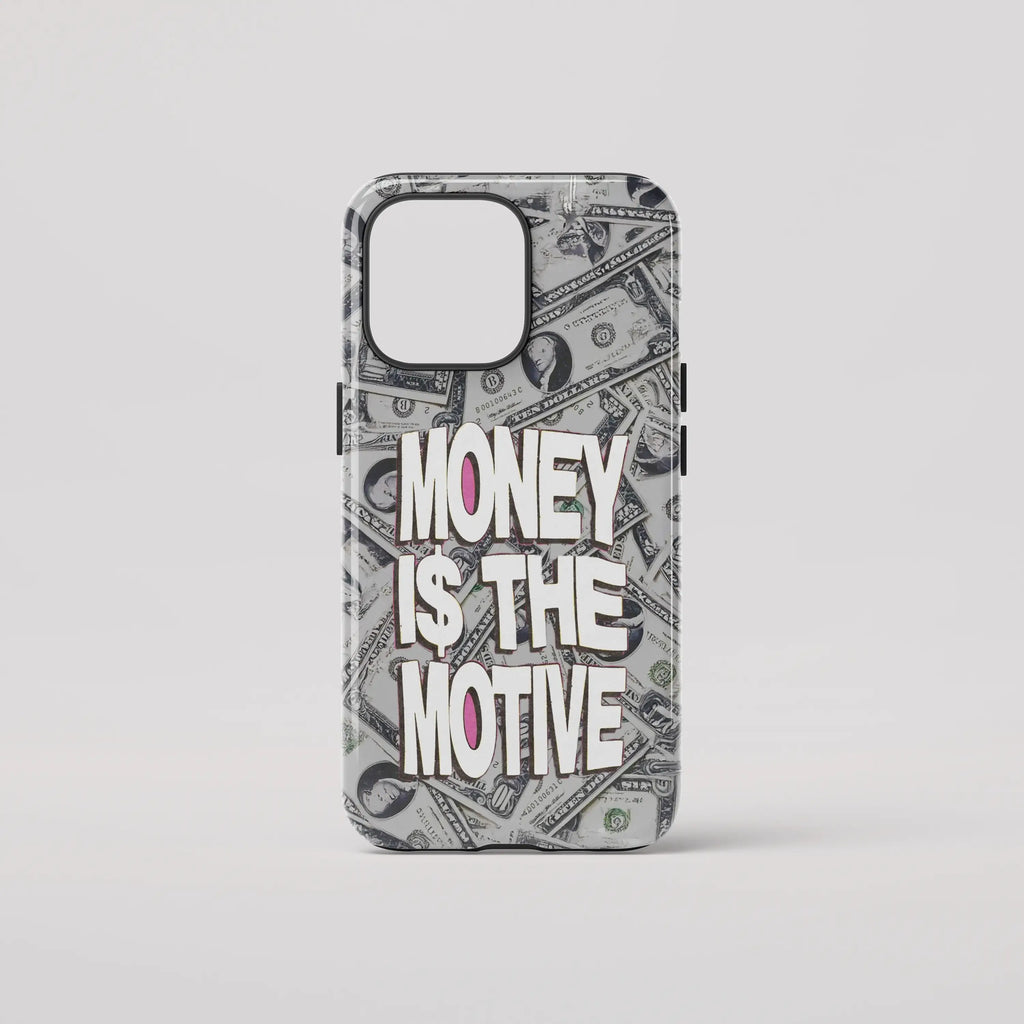 Money i$ The Motive - iPhone Tough Case - Fast shipping - Made in Europe